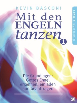 cover image of Mit den Engeln tanzen, Band 1